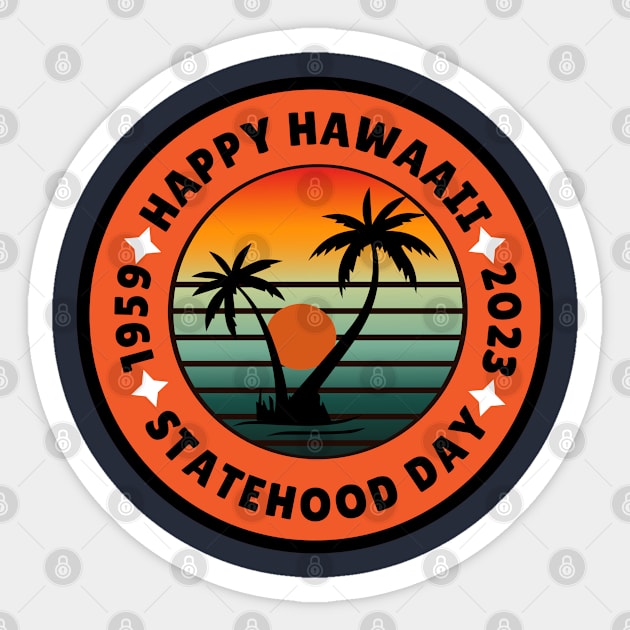 Hawaii Statehood Day Sticker by Nata De'Art